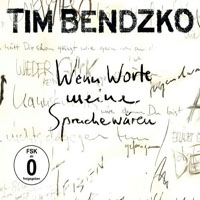 Bendzko, Tim - Wenn Worte meine Sprache Waeren