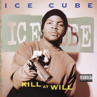 Ice Cube - Kill At Will (EP)