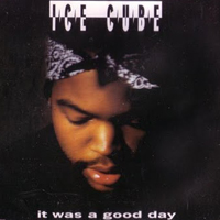 Ice Cube - It Was A Good Day (Single)