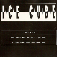 Ice Cube - You Know How We Do It (2 tracks - Single)