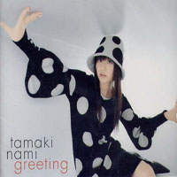 Nami, Tamaki - Greeting