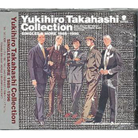 Takahashi, Yukihiro - Collection Singles & More 1988 -1996