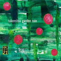 Takemitsu, Toru - Garden Rain