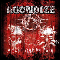 Agonoize - Midget Vampire Porn (CD 2)
