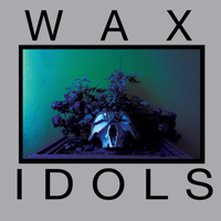 Wax Idols - Schadenfreude (Single)