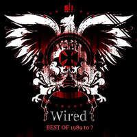 Wired - Wired Best Of 1989 To ?