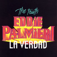 Palmieri, Eddie - The Truth - La Verdad