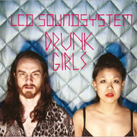 LCD Soundsystem - Drunk Girls (Single)