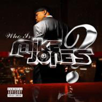 Mike Jones - Who Is Mike Jones? [CD 2]