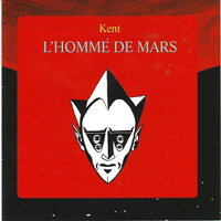 Kent (FRA) - L'homme De Mars