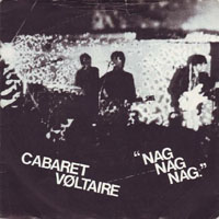 Cabaret Voltaire - Nag Nag Nag (Single)