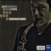 Live At Casa Del Jazz (CD Series) - Francesco Cafiso - Live At Casa Del Jazz