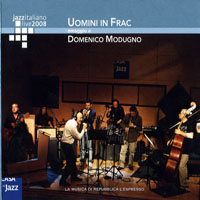 Live At Casa Del Jazz (CD Series) - Uomini In Frac - Omaggio A Domenico Modugno