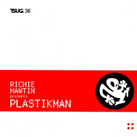 Richie Hawtin - A Retrospektive Mix Of Classic Plastikman Tracks