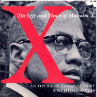 Tony Davis - Opera - X, the Life and Times of Malcolm X (CD 2)