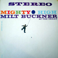 Milt Buckner - Mighty High