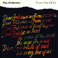 Ray Anderson - Every One Of Us