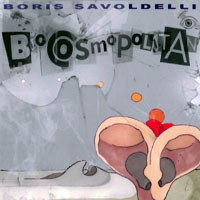 Savoldelli, Boris - Biocosmopolitan