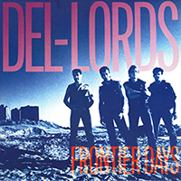 Del-Lords - Frontier Days