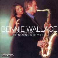 Wallace, Bennie - The Nearness of You