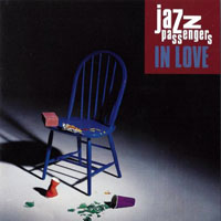 The Jazz Passengers - In Love