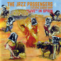 The Jazz Passengers - Live In Spain (split)