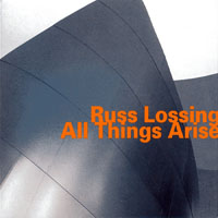 Lossing, Russ - All Things Arise