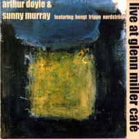 Doyle, Arthur - Live at Glenn Miller Cafe (split)