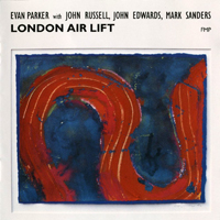 Sanders, Mark - London Air Lift (feat. Evan Parker, John Russell & John Edwards)