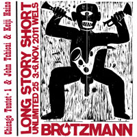 Brotzmann, Peter - 2011.11.03-06 - 'LongStory Short', Wels, Austria