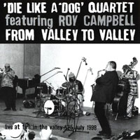 Die Like A Dog Quartet - From Valley to Valley