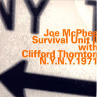 McPhee, Joe - Joe McPhee Survival Unit with Clifford Thornton