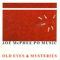 McPhee, Joe - Old Eyes & Mysteries
