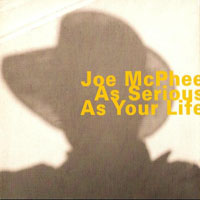 McPhee, Joe - As Serious As Your Life