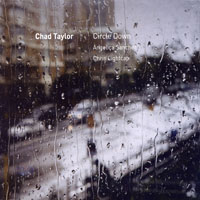 Taylor, Chad - Circle Down
