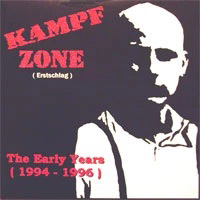 Kampfzone - The Early Years 1994-1996