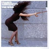 Franco Ambrosetti - Franco Ambrosetti & Uri Caine Trio - The Wind