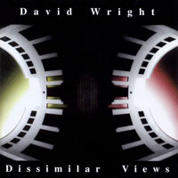 Wright, David - Dissimilar Views