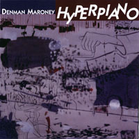 Maroney, Denman - Hyperpiano