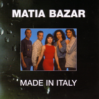 Matia Bazar - Made In Italy