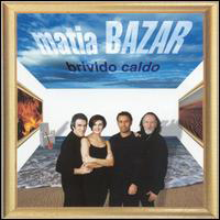 Matia Bazar - Brivido Caldo: San Remo 2000