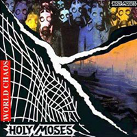 Holy Moses - World Chaos  (Remastered)