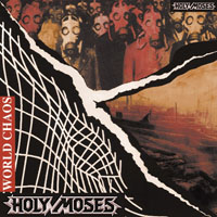 Holy Moses - World Chaos (Russian Edition 2006)