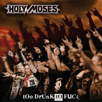Holy Moses - Too Drunk To Fuck (Remastered 2006)