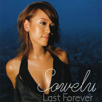Sowelu - Last Forever (Single)