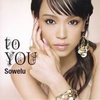 Sowelu - To You (Single)