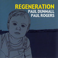 Dunmall, Paul - Regeneration (feat. Paul Rogers)