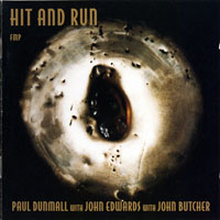 Dunmall, Paul - Hit And Run (feat. John Edwards & John Butcher)