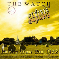 Watch - The Watch plays Genesis: Nursery Cryme Tour 1972 (CD 1)