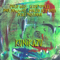 Gibbs, Philip - Kunikazu (feat. Keith Tippett, Paul Dunmall, Roberto Bellatalla, Peter Fairclough)